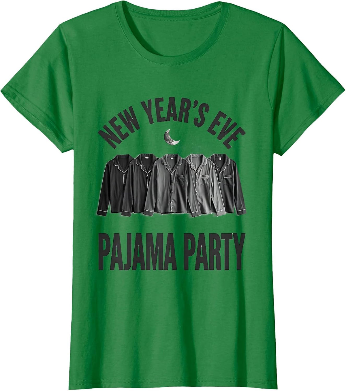 Women's New Year's Eve Pajama Party Funny Matching Family Group T-Shirt - Kelly Green