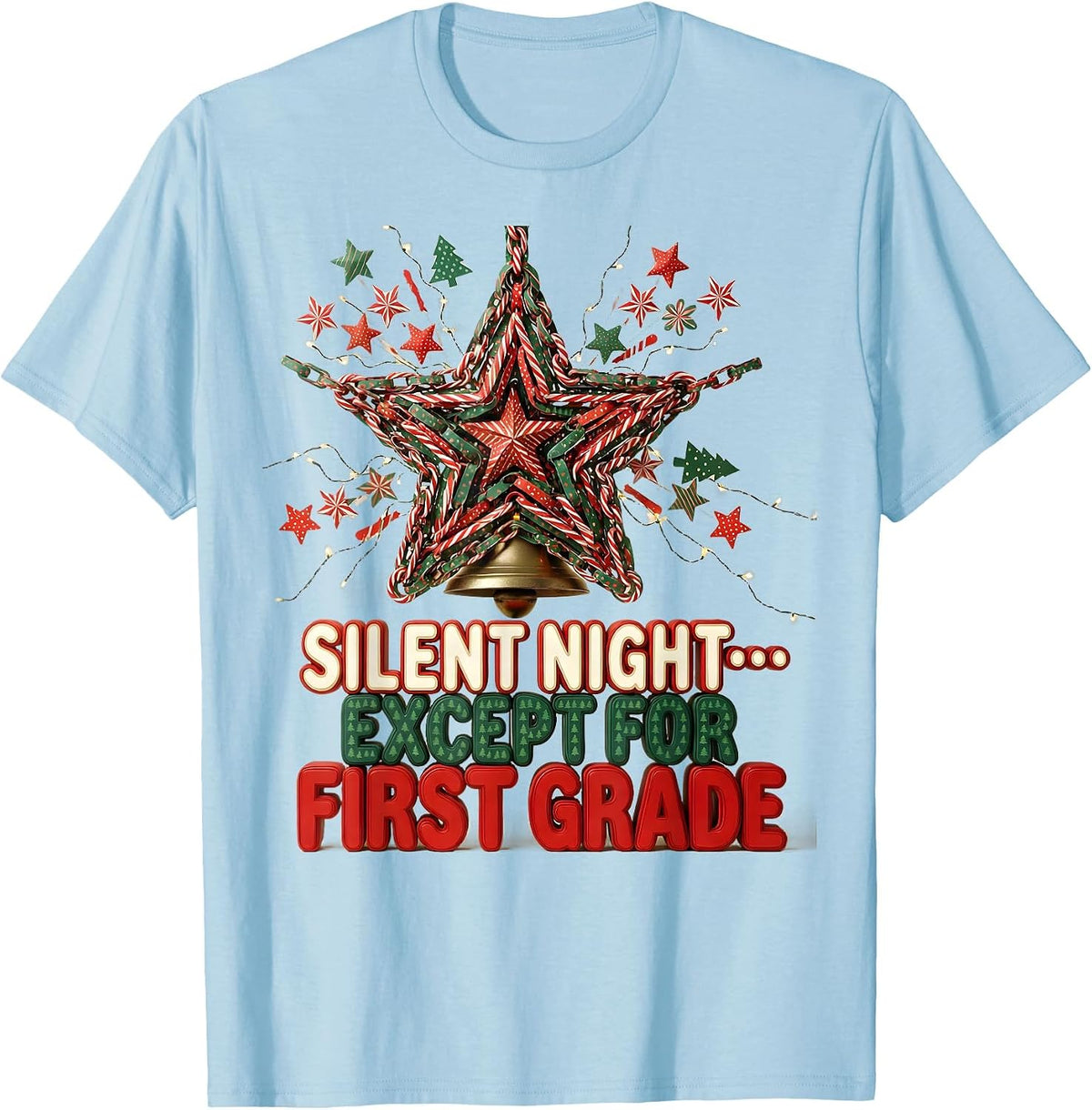 Men's Silent Night Except For First Grade Funny Teacher Christmas T-Shirt - Baby Blue