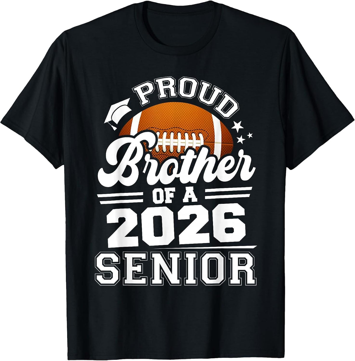 Proud Brother of A Football Senior 2026 Graduation T-Shirt - Black