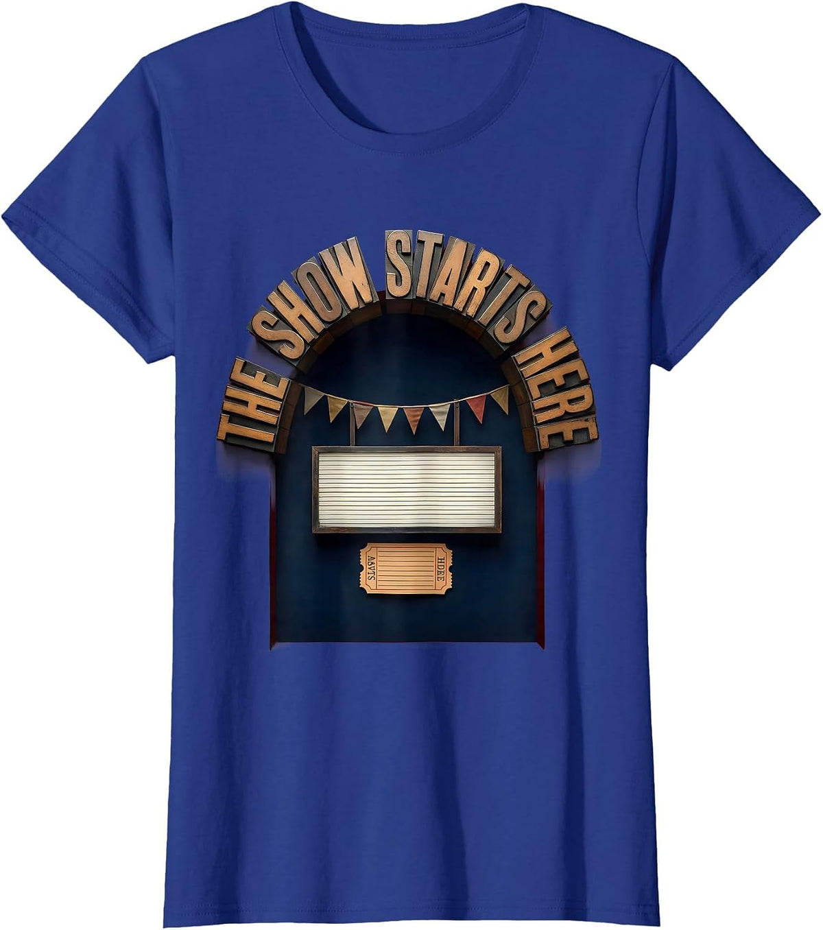 Women's The Show Starts Here Funny Circus Party Costume Carnival T-Shirt - Royal Blue
