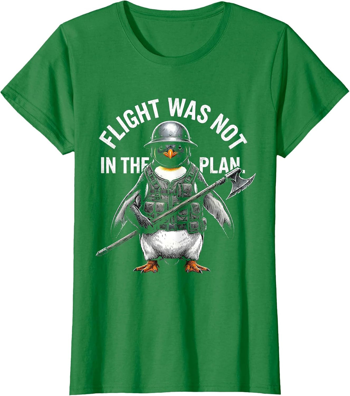 Women's Flight Was Not In The Plan Funny Tactical Penguin Military T-Shirt - Kelly Green