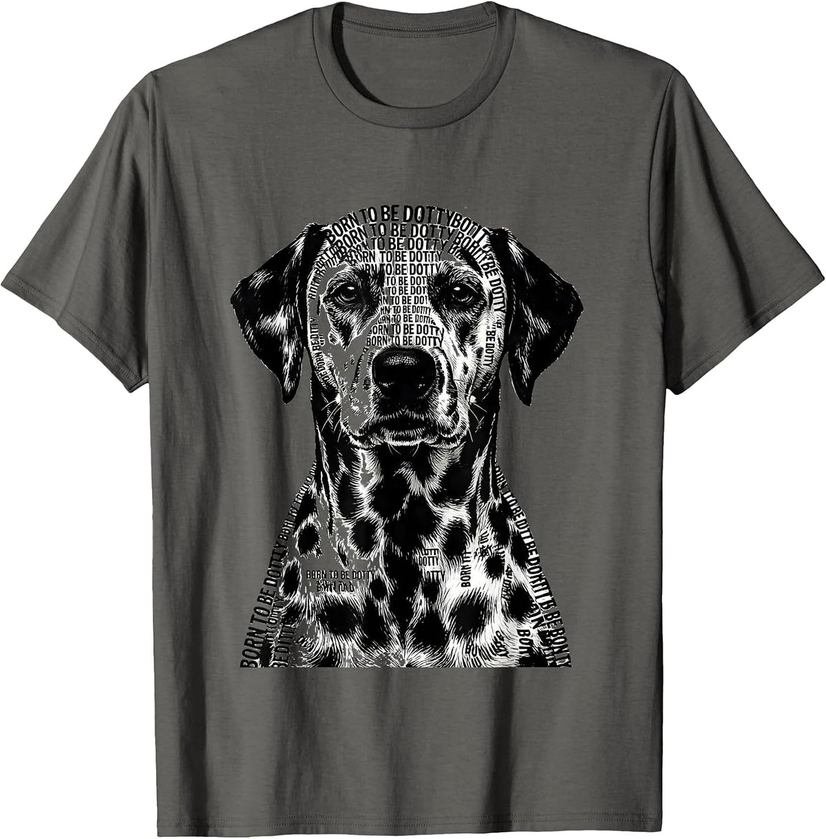 Born to Be Dotty Dalmatian Dog Lover Design T-Shirt - Asphalt Grey