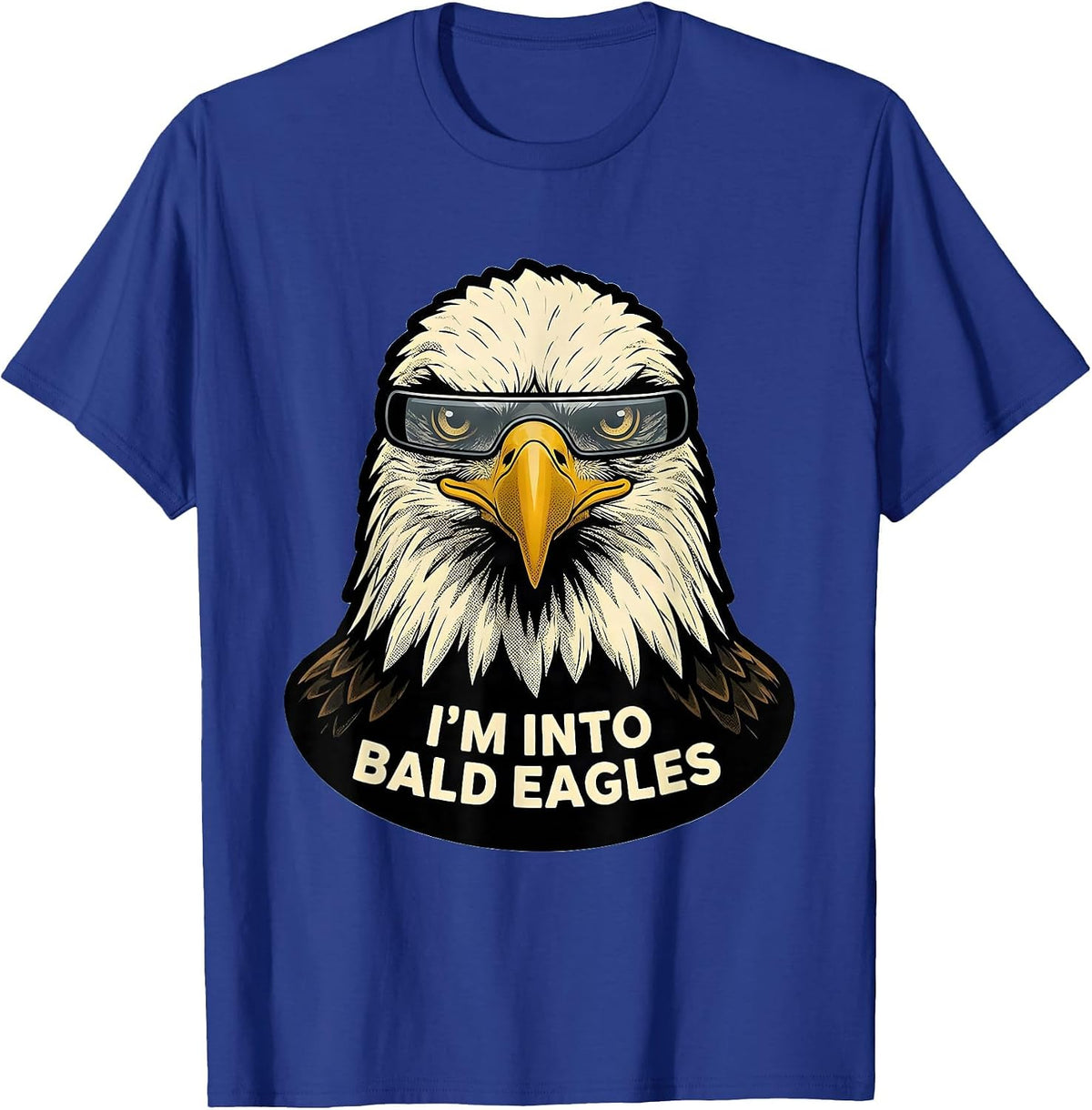 I'm Into Bald Eagles Retro Cartoon Eagle Lover Humor T-Shirt - Royal Blue