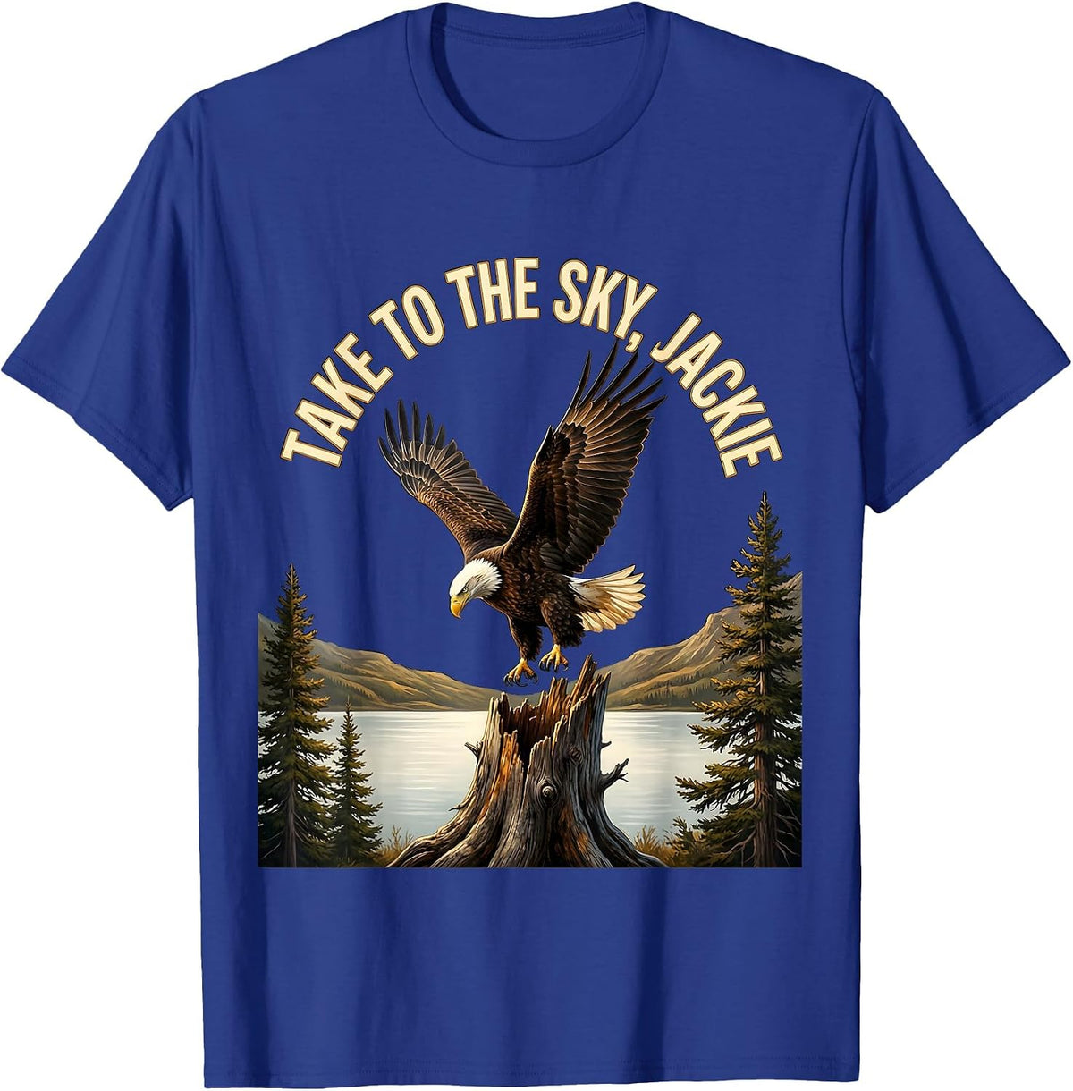 Take To The Sky Jackie Vintage Bald Eagle Memorial Tribute T-Shirt - Royal Blue
