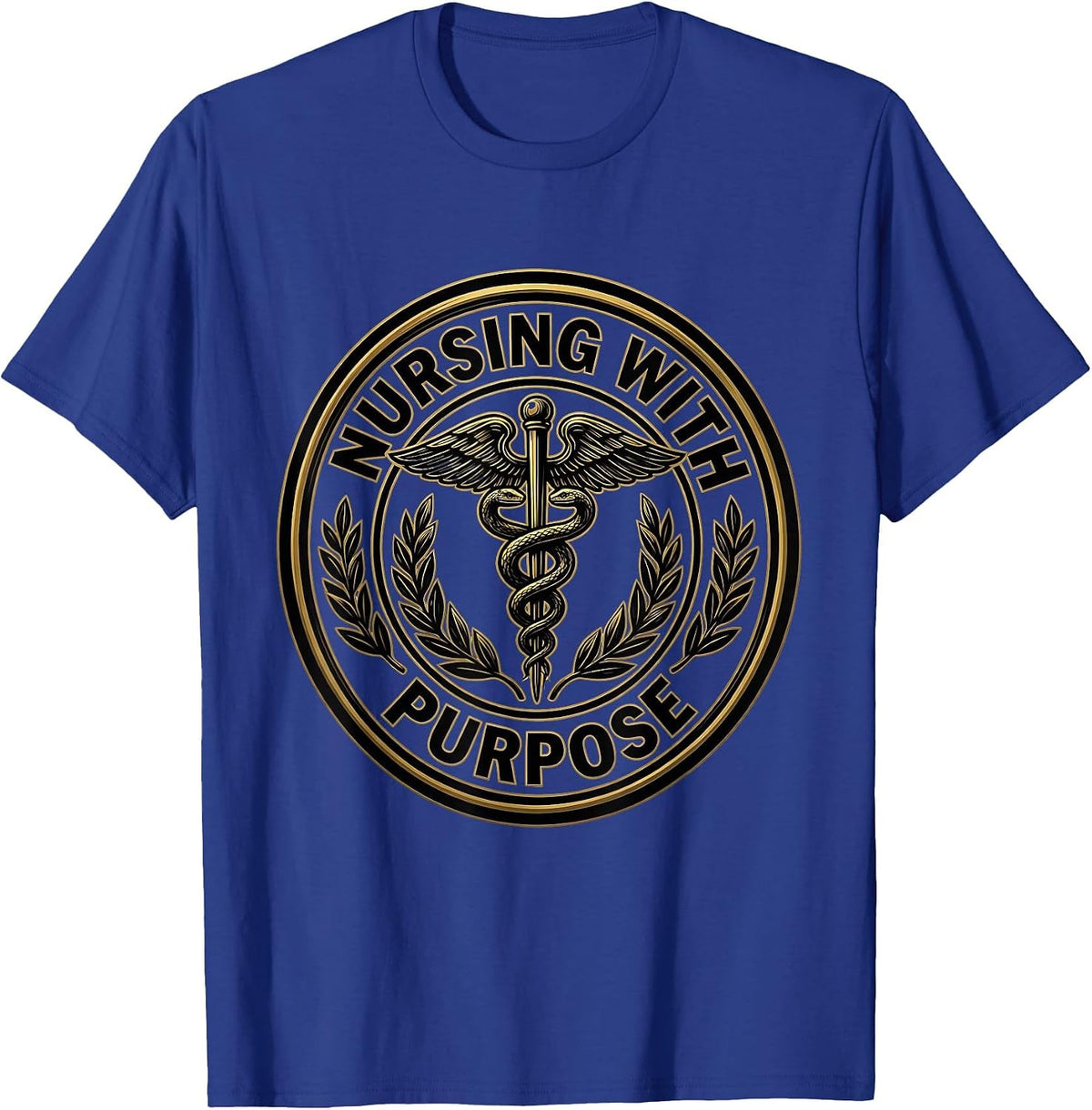 Nursing With Purpose Dedicated Nurse Design T-Shirt - Royal Blue