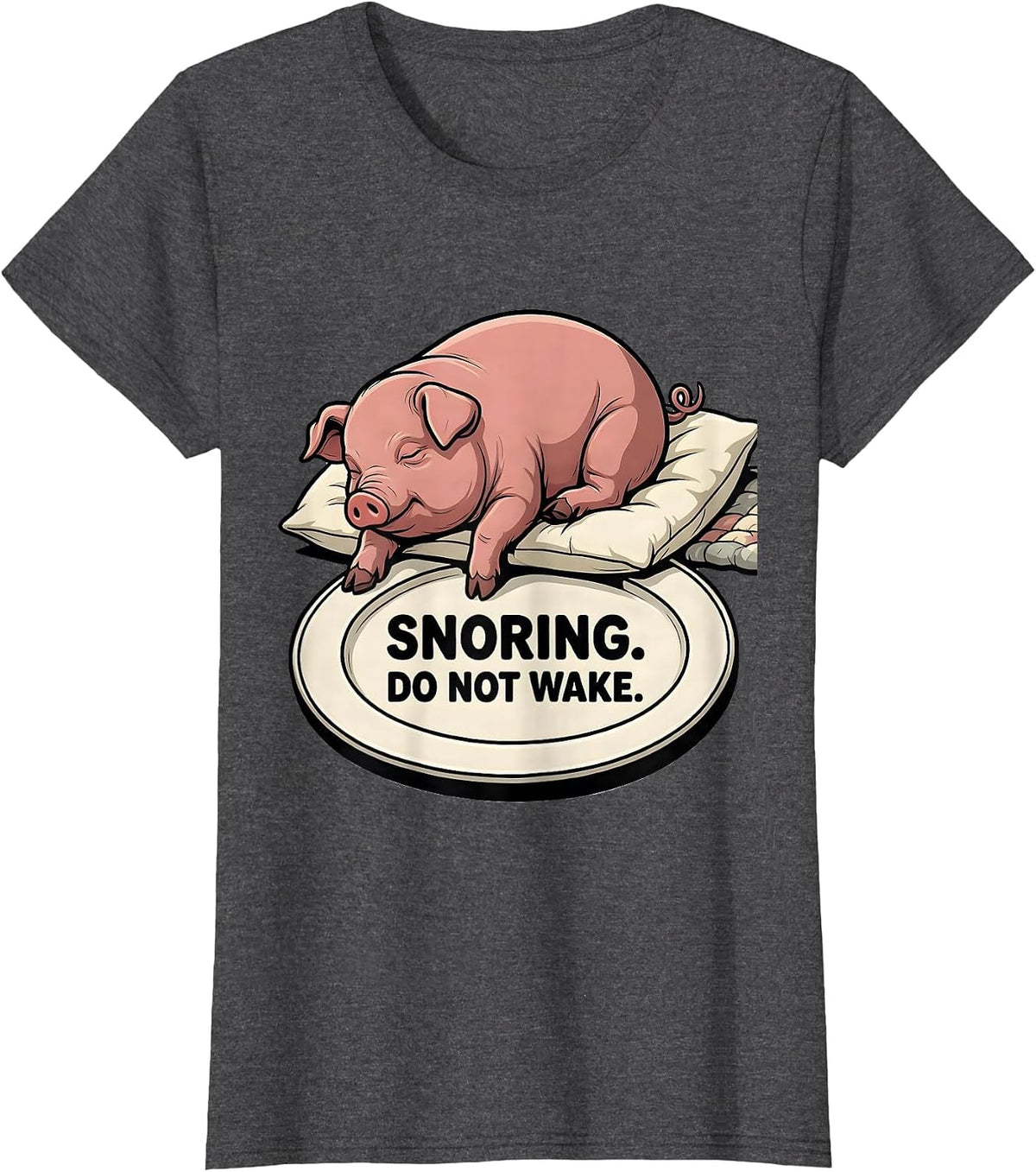 Women's Snoring. Do Not Wake. Cartoon Pig Official Sleepshirt Animal T-Shirt - Dark Heather Grey