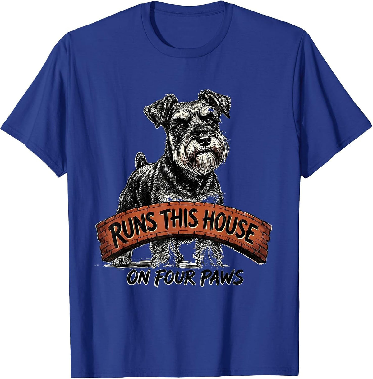 Runs This House On Four Paws Funny Miniature Schnauzer Lover T-Shirt - Royal Blue