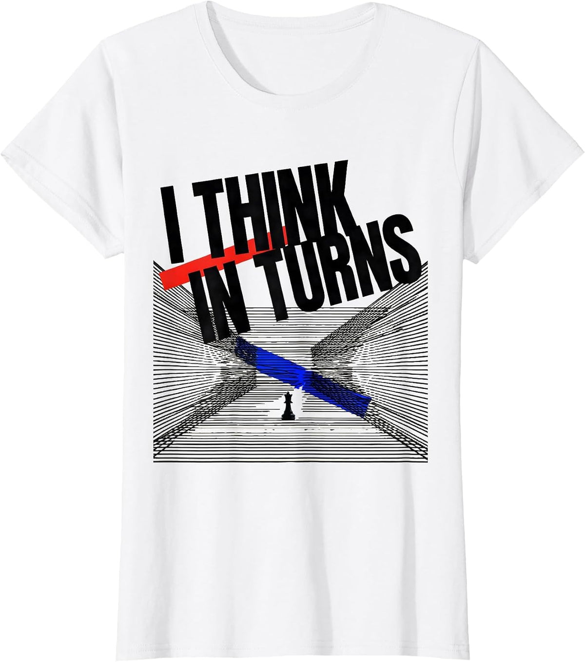 Women's I Think In Turns New Wave Chess Player Humor T-Shirt - White