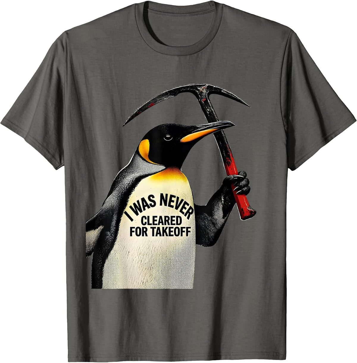 I Was Never Cleared For Takeoff Funny Penguin Tactical Bird T-Shirt - Asphalt Grey