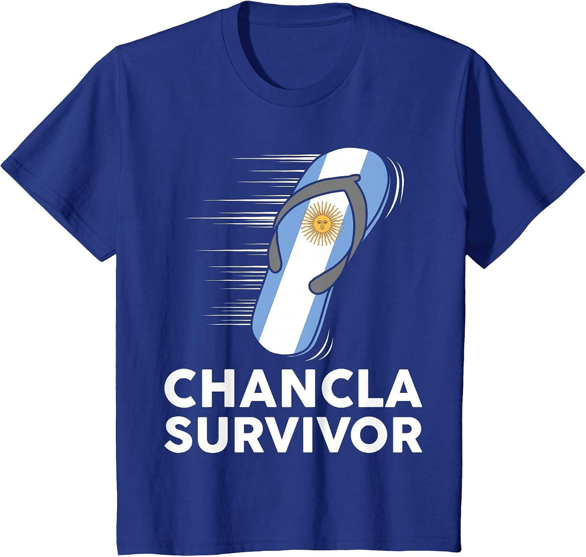 Chancla Survivor Argentina Funny Argentine Flag Spanish Joke T-Shirt - Royal Blue