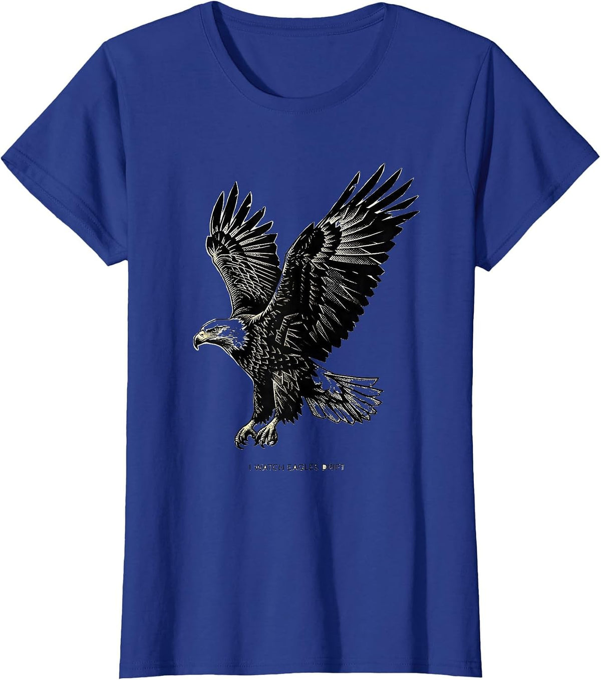 Women's I Watch Eagles Drift Custom Dithered Bald Eagle Wildlife Art T-Shirt - Royal Blue