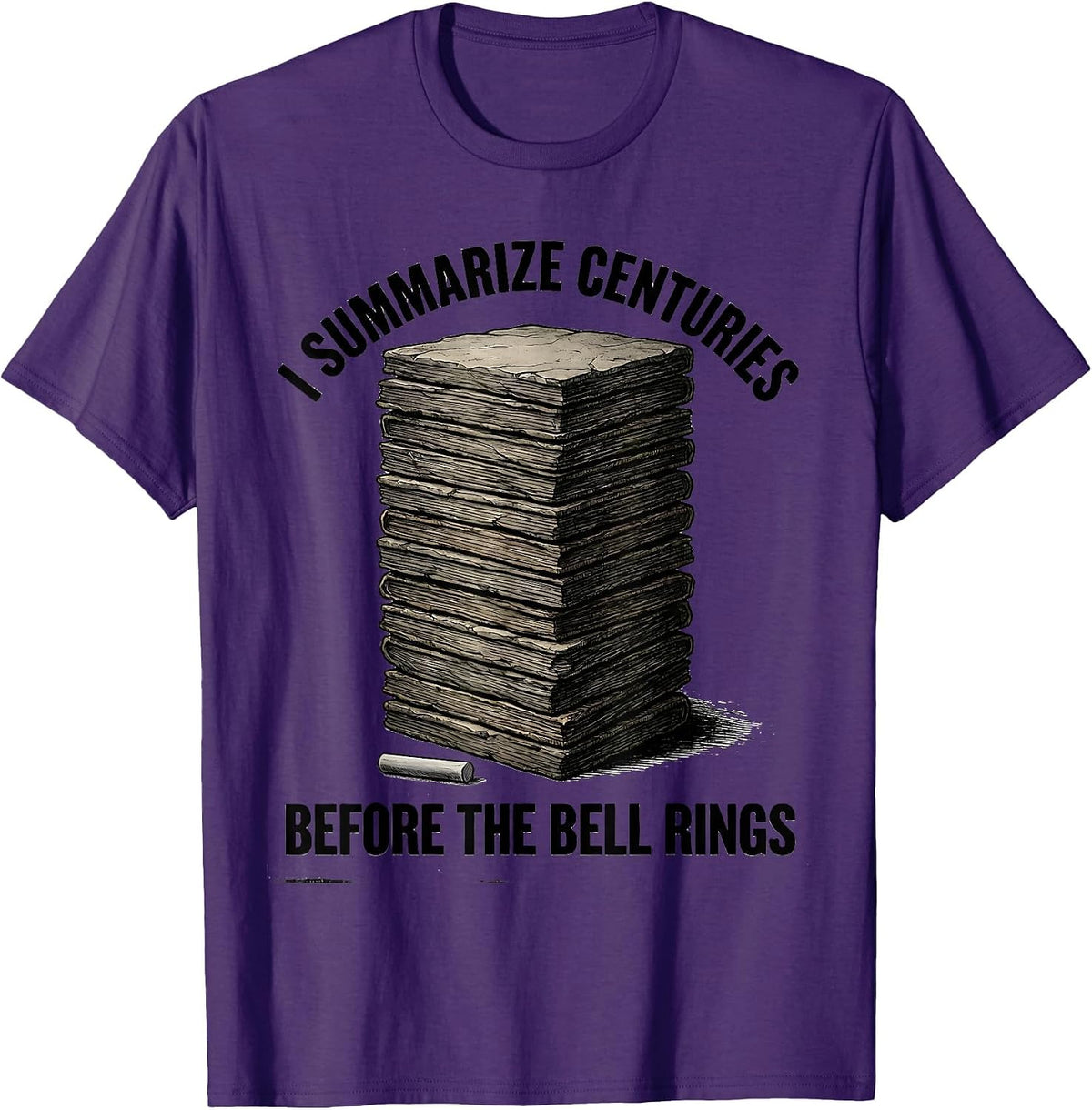 Men's I Summarize Centuries Before The Bell Rings Funny History T-Shirt - Purple