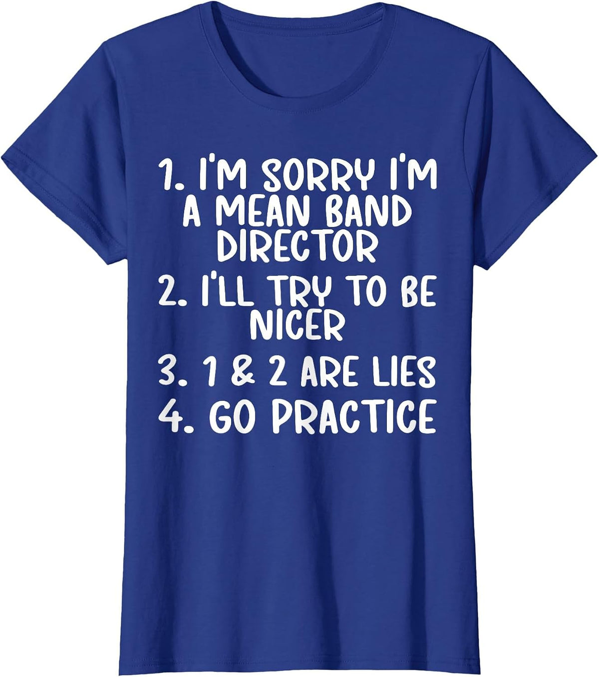I'm A Band Director Marching Band Director T-Shirt - Royal Blue