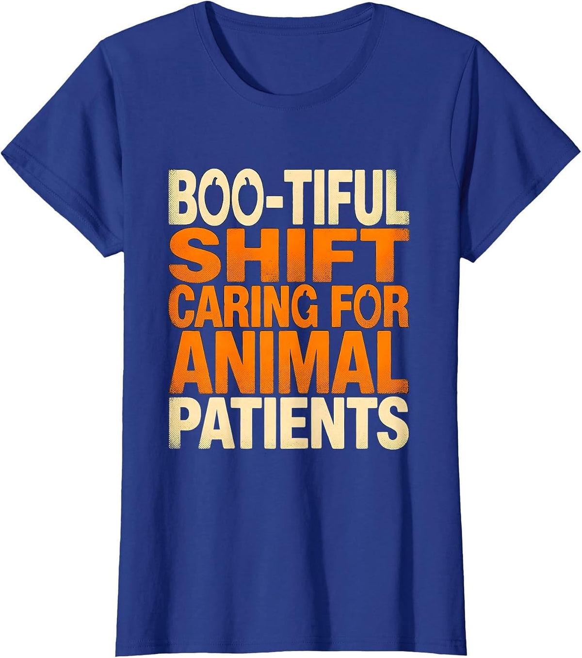 Women's Boo-tiful Shift, Caring For Animal Patients Vet Tech T-Shirt - Royal Blue