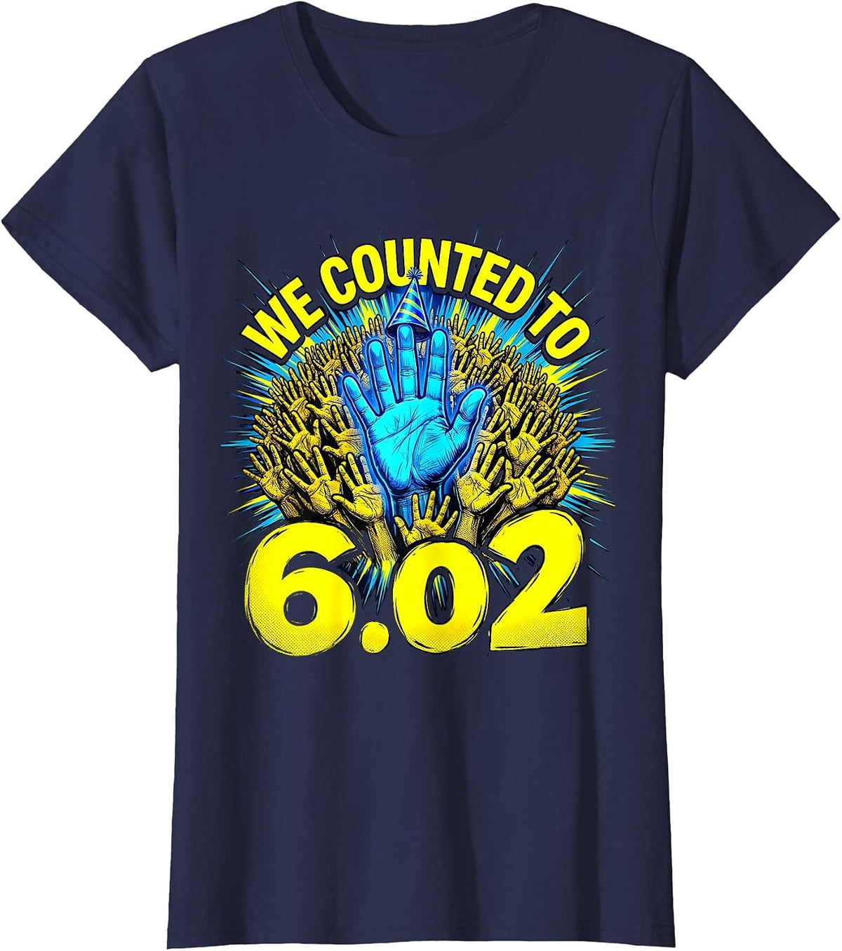 Women's We Counted To 6.02 Funny Chemistry Mole Day Science Nerd T-Shirt - Navy Blue
