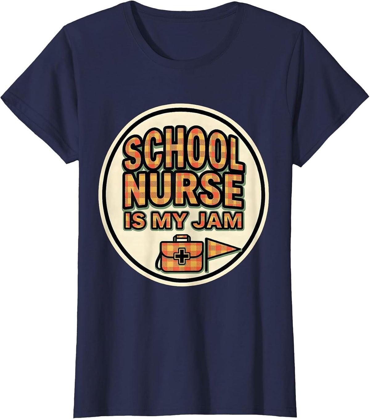 Women's School Nurse Is My Jam Occupational Pride Humor T-Shirt - Navy Blue