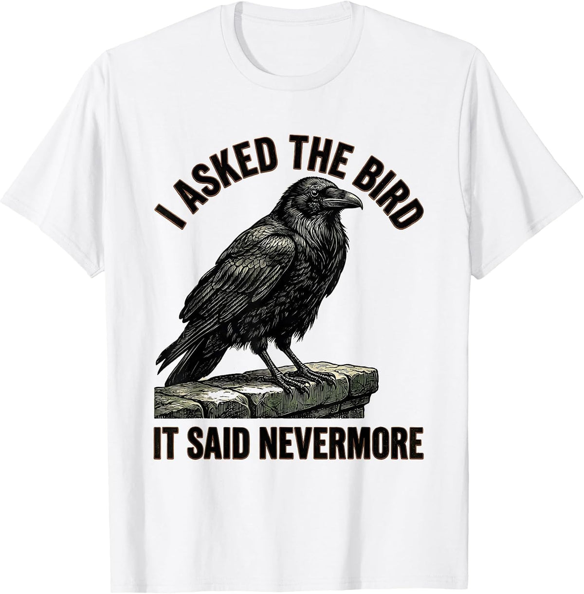 Men's I Asked The Bird, It Said Nevermore Vintage Raven Gothic T-Shirt - White
