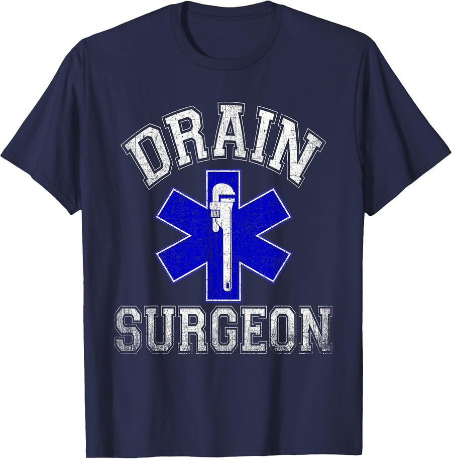Drain Surgeon Funny Plumber and Pipefitter T-Shirt - Navy Blue