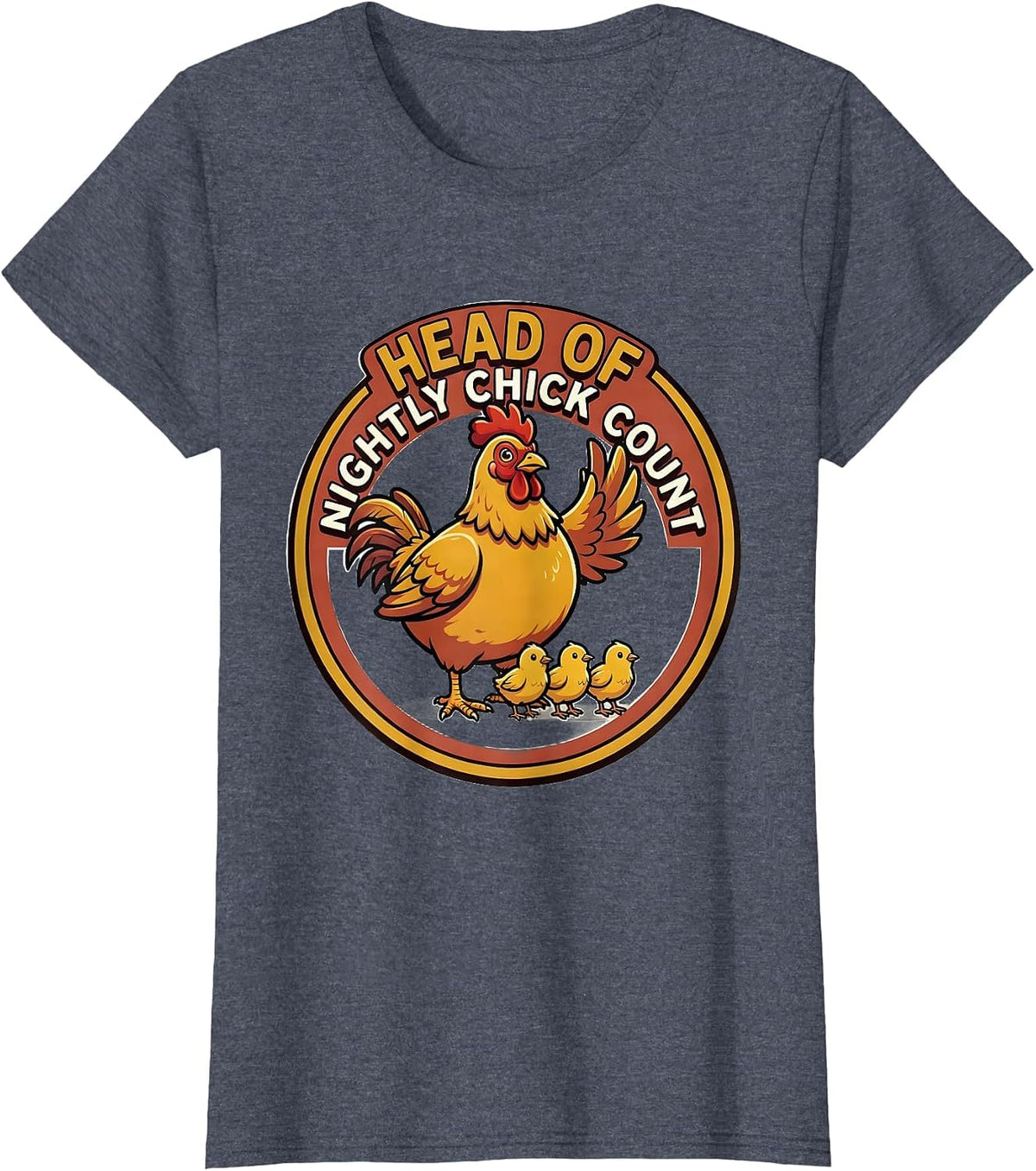 Women's Head of Nightly Chick Count Funny Chicken Lover Cartoon T-Shirt - Heather Blue