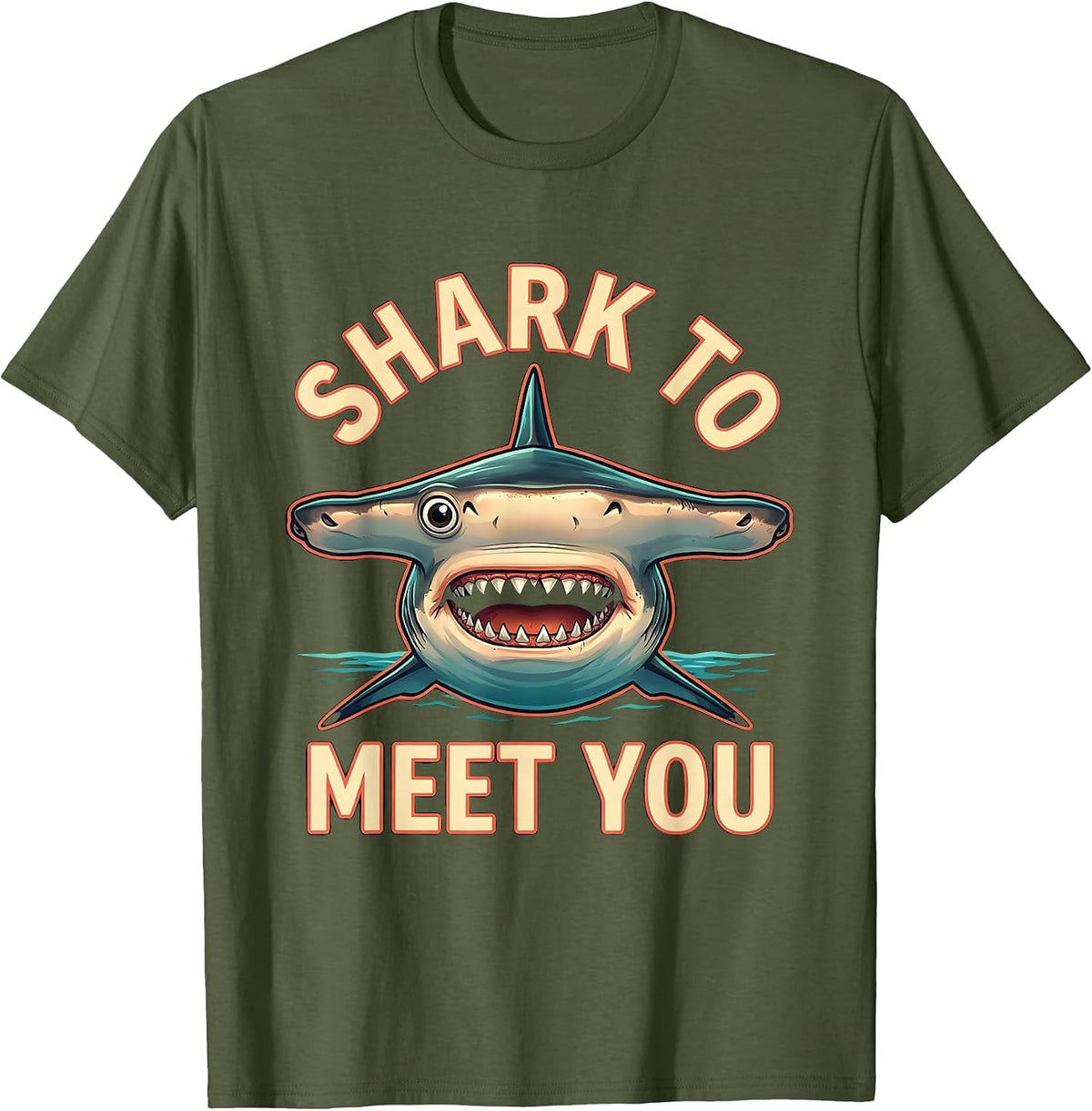 Shark To Meet You Funny Shark Lover Ocean Wildlife Humor T-Shirt - Olive Green
