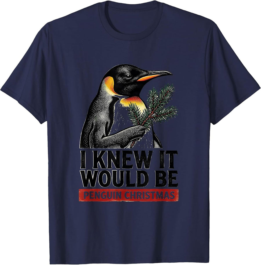 I Knew It Would Be Penguin Christmas Funny Penguin Lover T-Shirt - Navy Blue