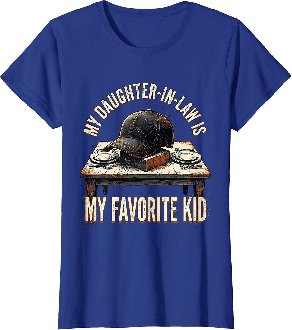 Women's My Daughter-In-Law Is My Favorite Kid Funny Family Humor T-Shirt - Royal Blue