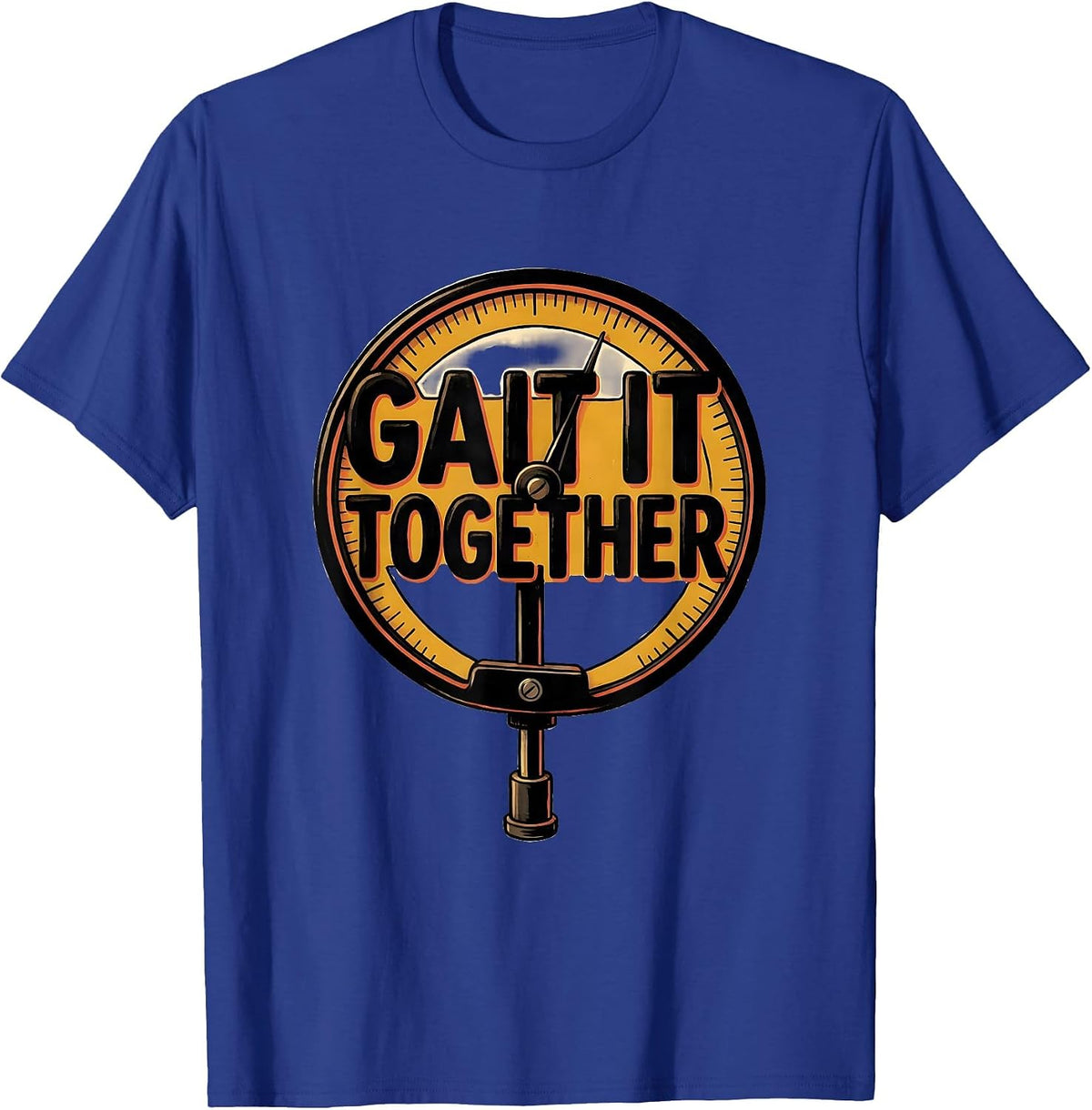 Men's Gait It Together Funny Physical Therapist OT Pun Humor T-Shirt - Royal Blue