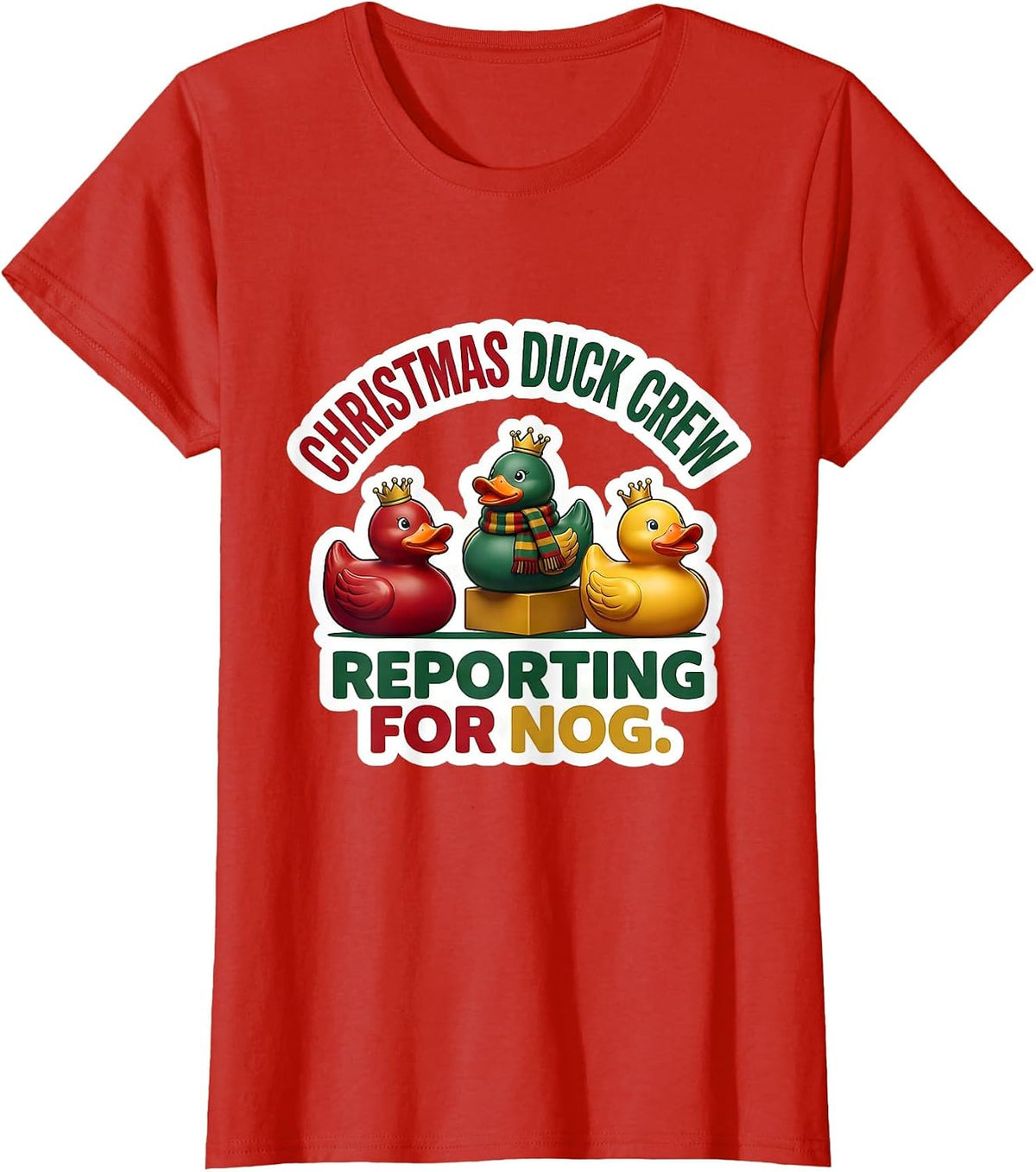 Christmas Duck Crew Reporting for Nog Funny Duck Lover T-Shirt - Red