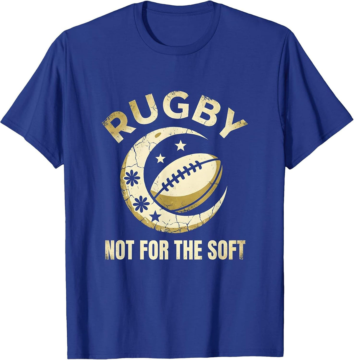 Rugby Not For The Soft Bold Sports Design T-Shirt - Royal Blue