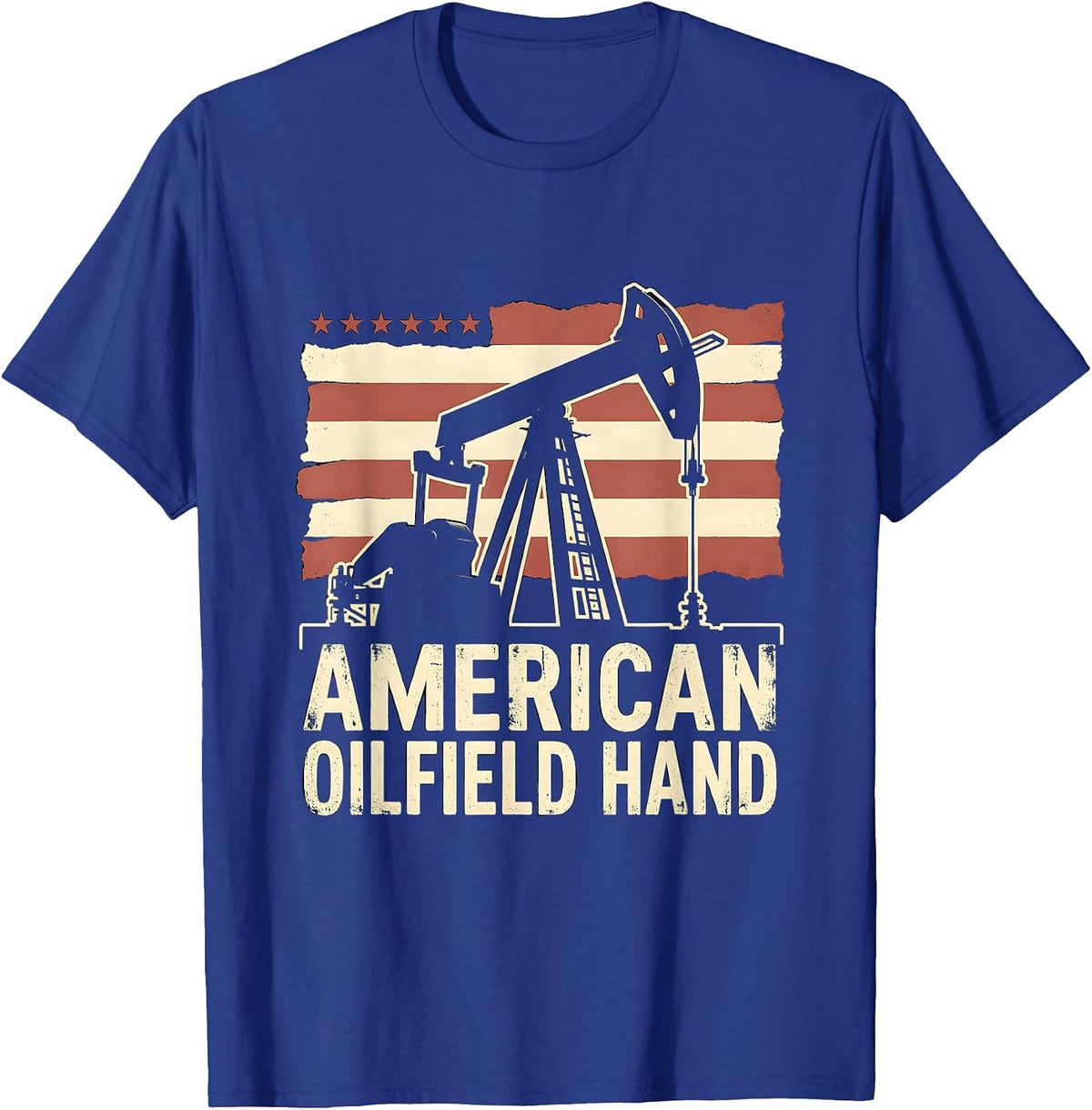 American Oilfield Hand Patriotic Oil Rig Trucker Occupation T-Shirt - Royal Blue