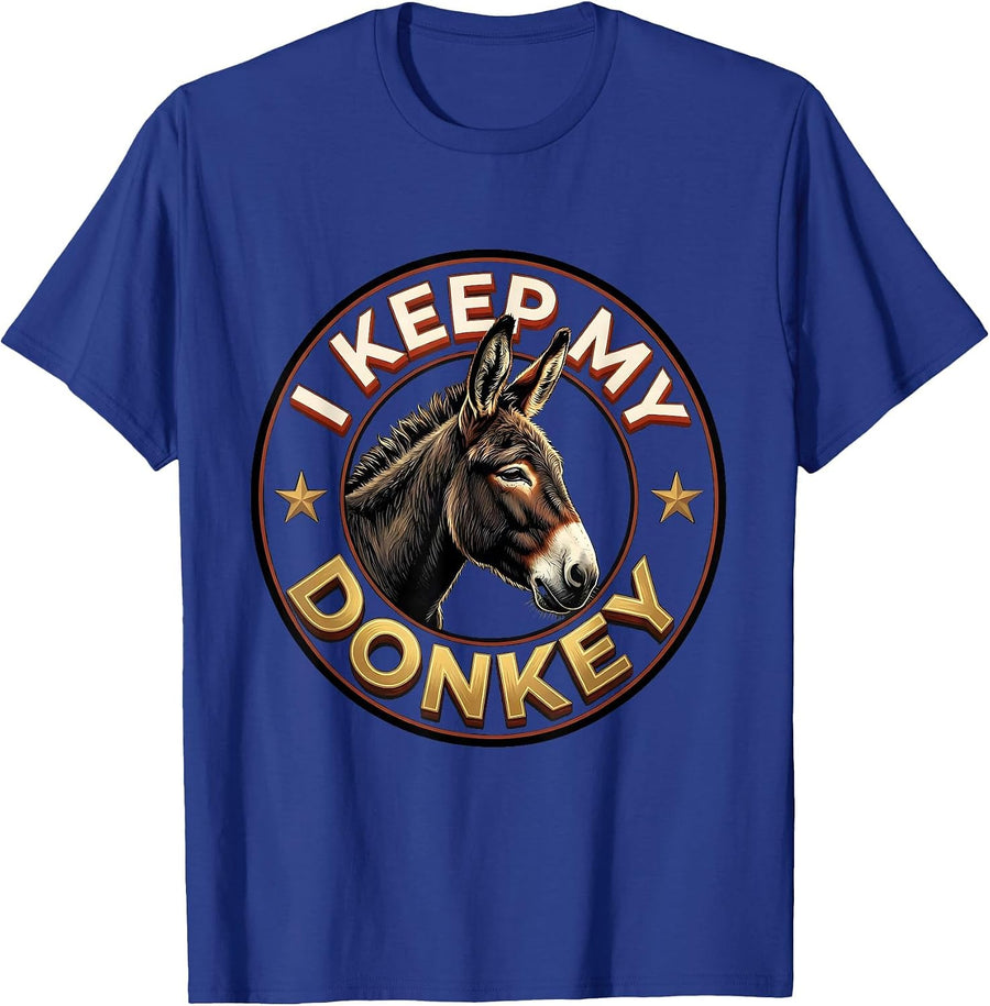 I Keep My Donkey Funny Quirky Farm Animal Donkey Lover Gift T-Shirt - Royal Blue