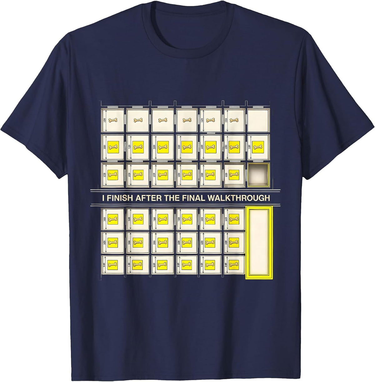I Finish After The Final Walkthrough Funny Construction T-Shirt - Navy Blue