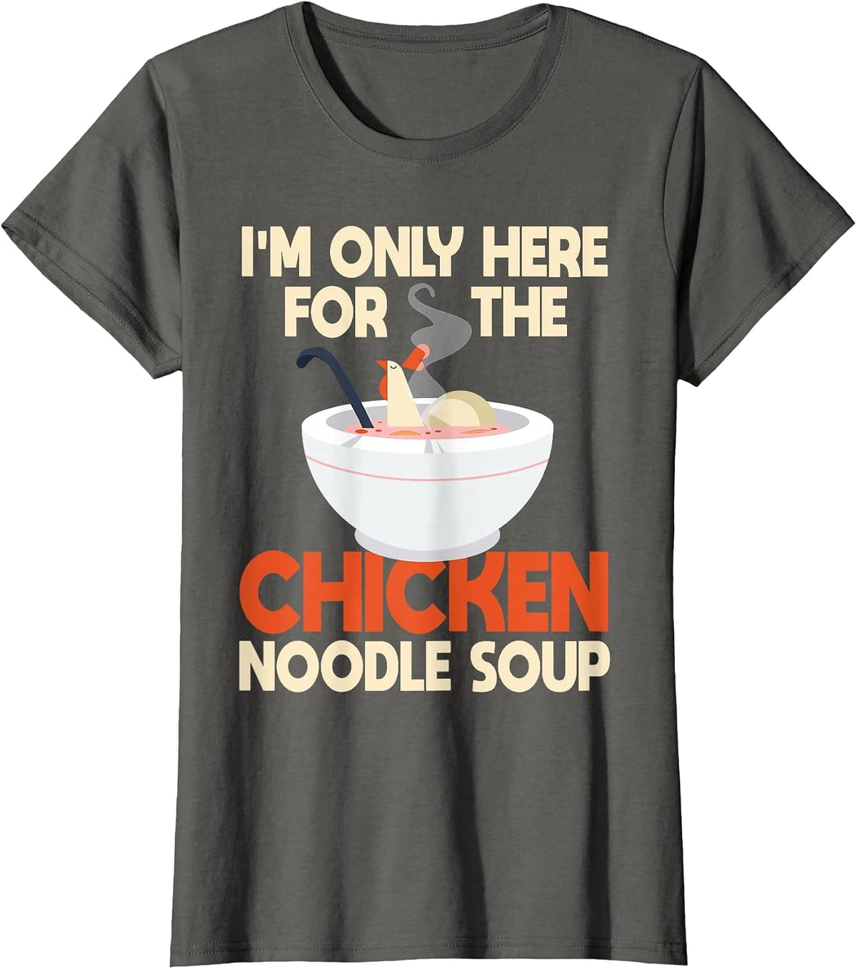 Funny Chicken Noodle Soup Costume Love Asian Food Humor T-Shirt - Asphalt Grey
