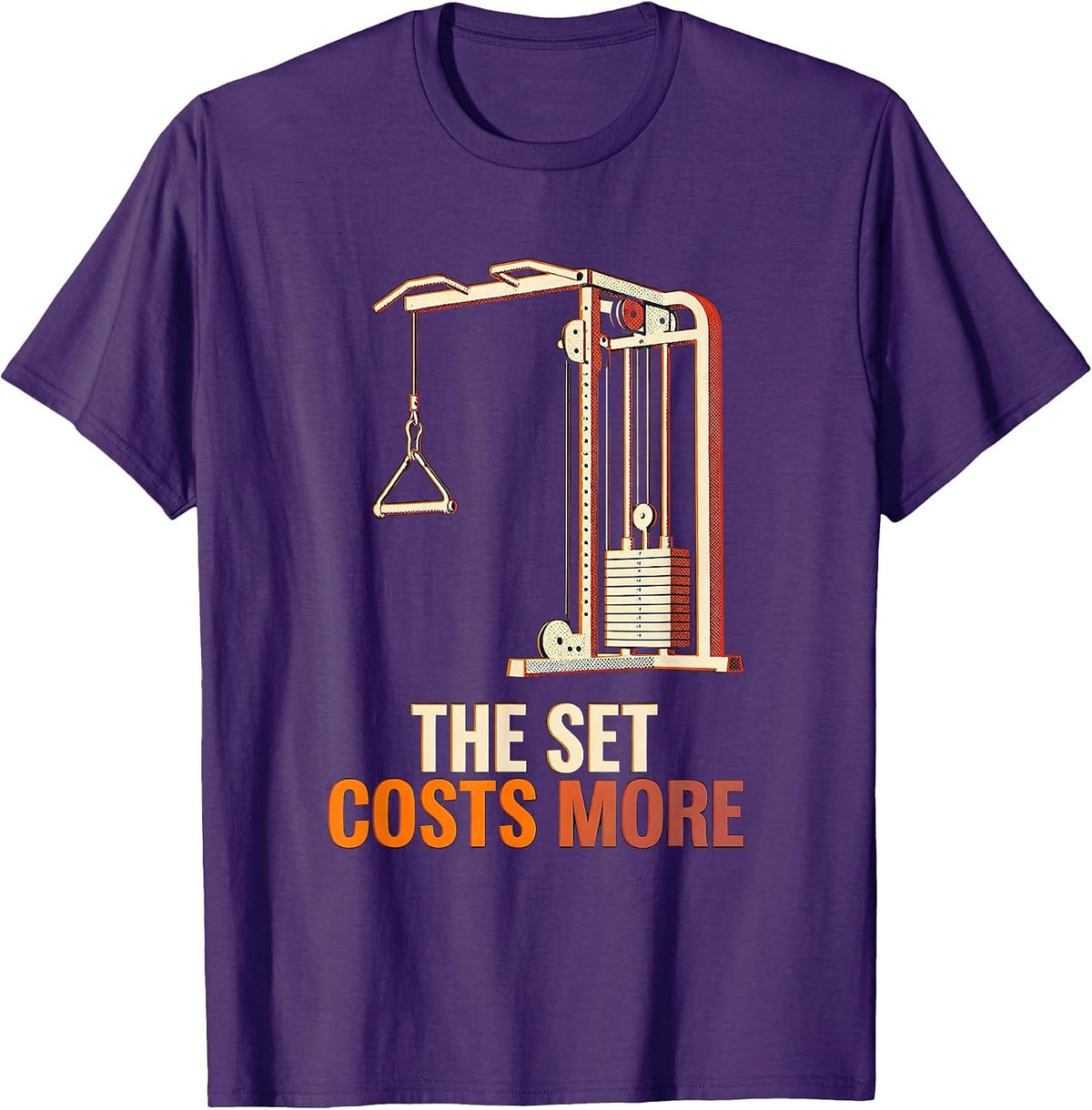 Men's The Set Costs More Funny Gym Workout Weightlifting Humor T-Shirt - Purple