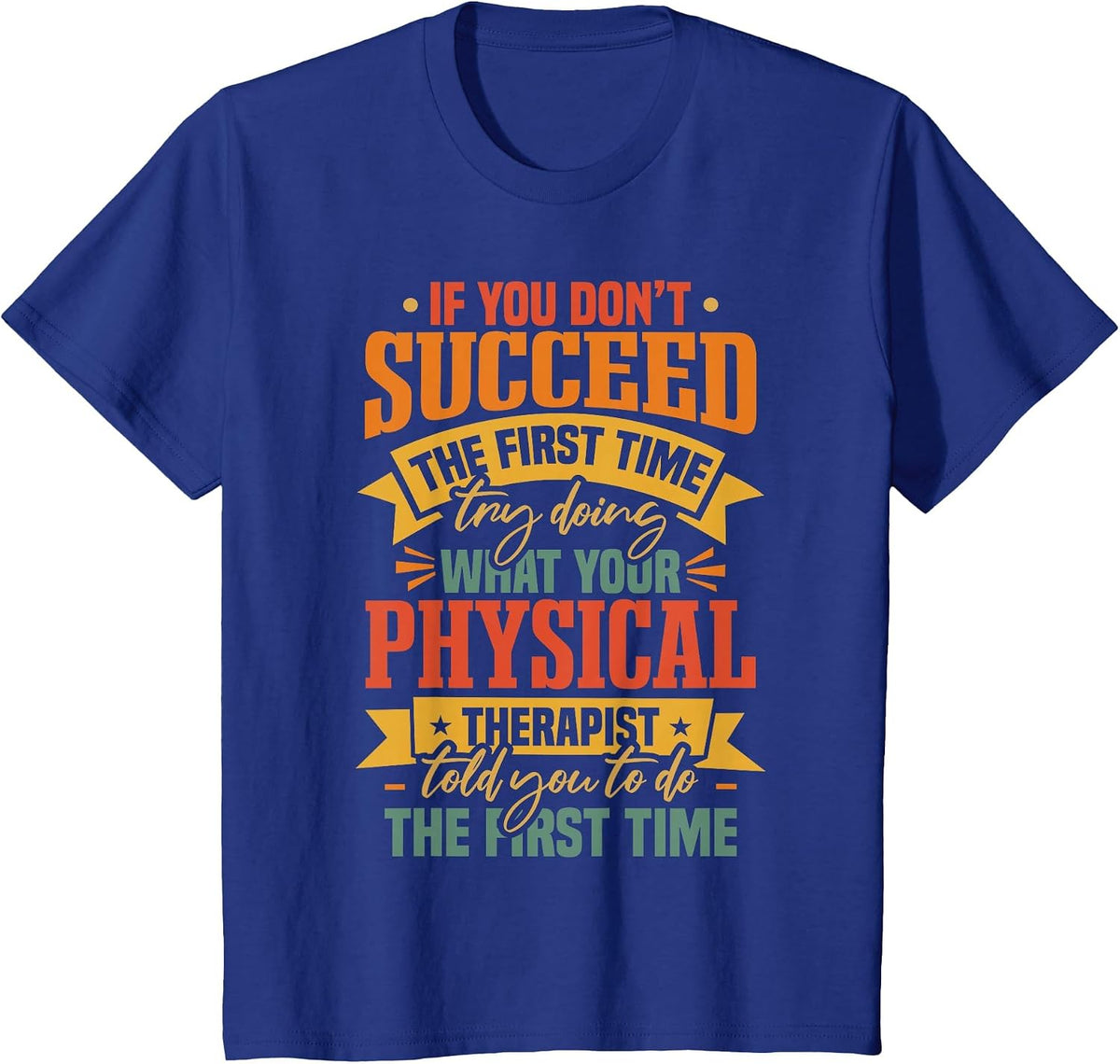 Retro Physical Therapist Physical Therapy T-Shirt - Royal Blue