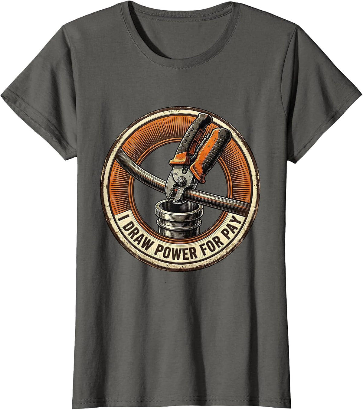 Women's I Draw Power For Pay Funny Electrician Lineman Gift T-Shirt - Asphalt Grey