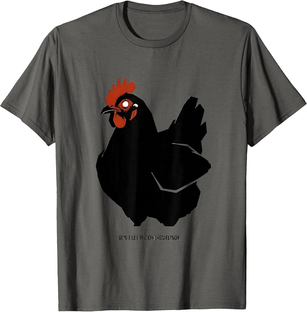 Men's Don't Let The Chicken Flinch Funny Chicken Lover Farm Animal T-Shirt - Asphalt Grey