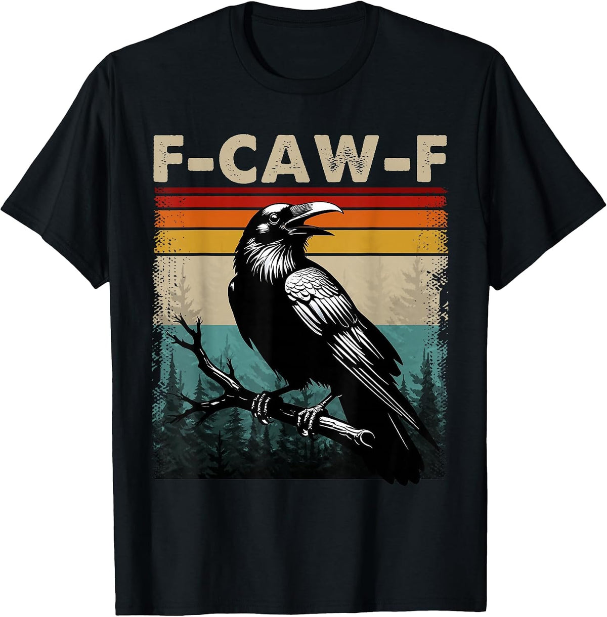 F-Caw-F Black Crow Dark Humor Gothic Halloween Retro Vintage T-Shirt - Black