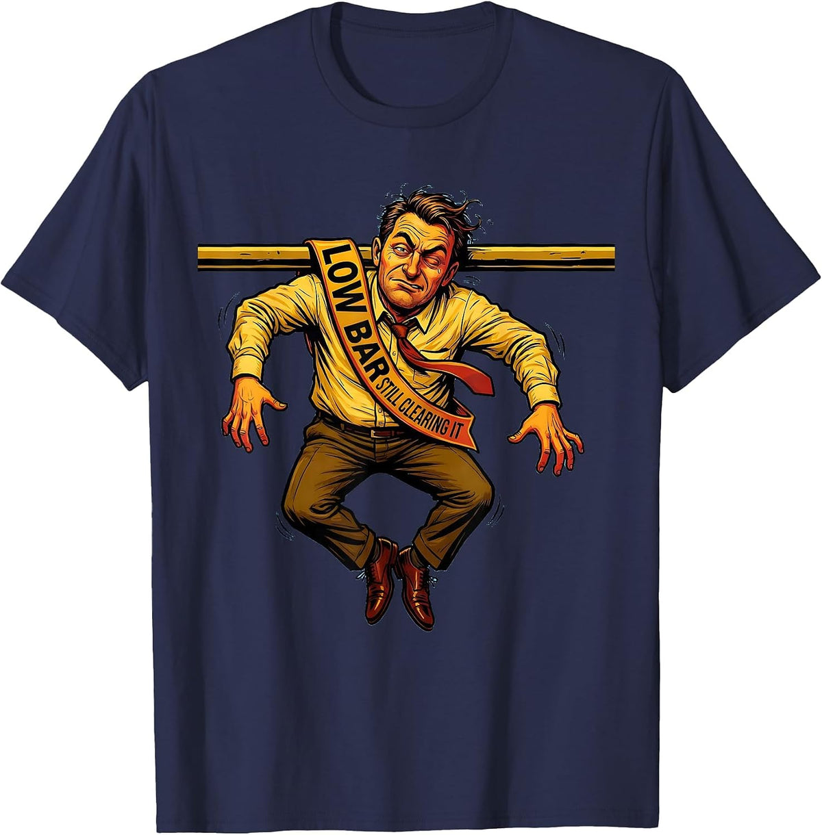 Low Bar Still Clearing It Funny Workplace Design T-Shirt - Navy Blue