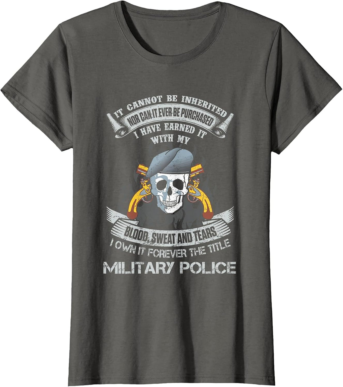 Own Forever The Title Military Police US Army MP Veteran T-Shirt - Asphalt Grey
