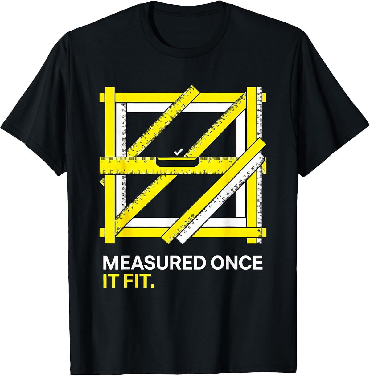 Men's Measured Once. It Fit. Funny Machinist Electrician Trade T-Shirt - Black