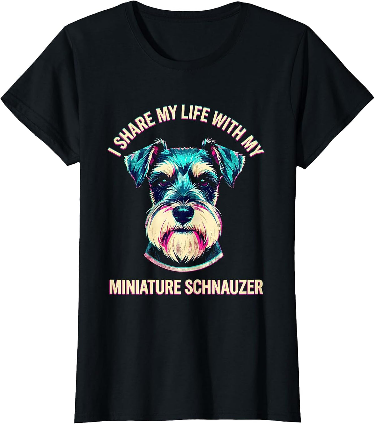 Women's I Share My Life With My Miniature Schnauzer Dog Lover T-Shirt - Black