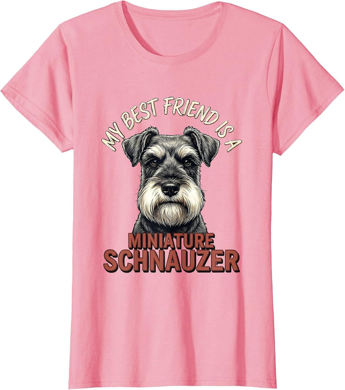 Women's My Best Friend Is A Miniature Schnauzer Dog Lover T-Shirt - Pink