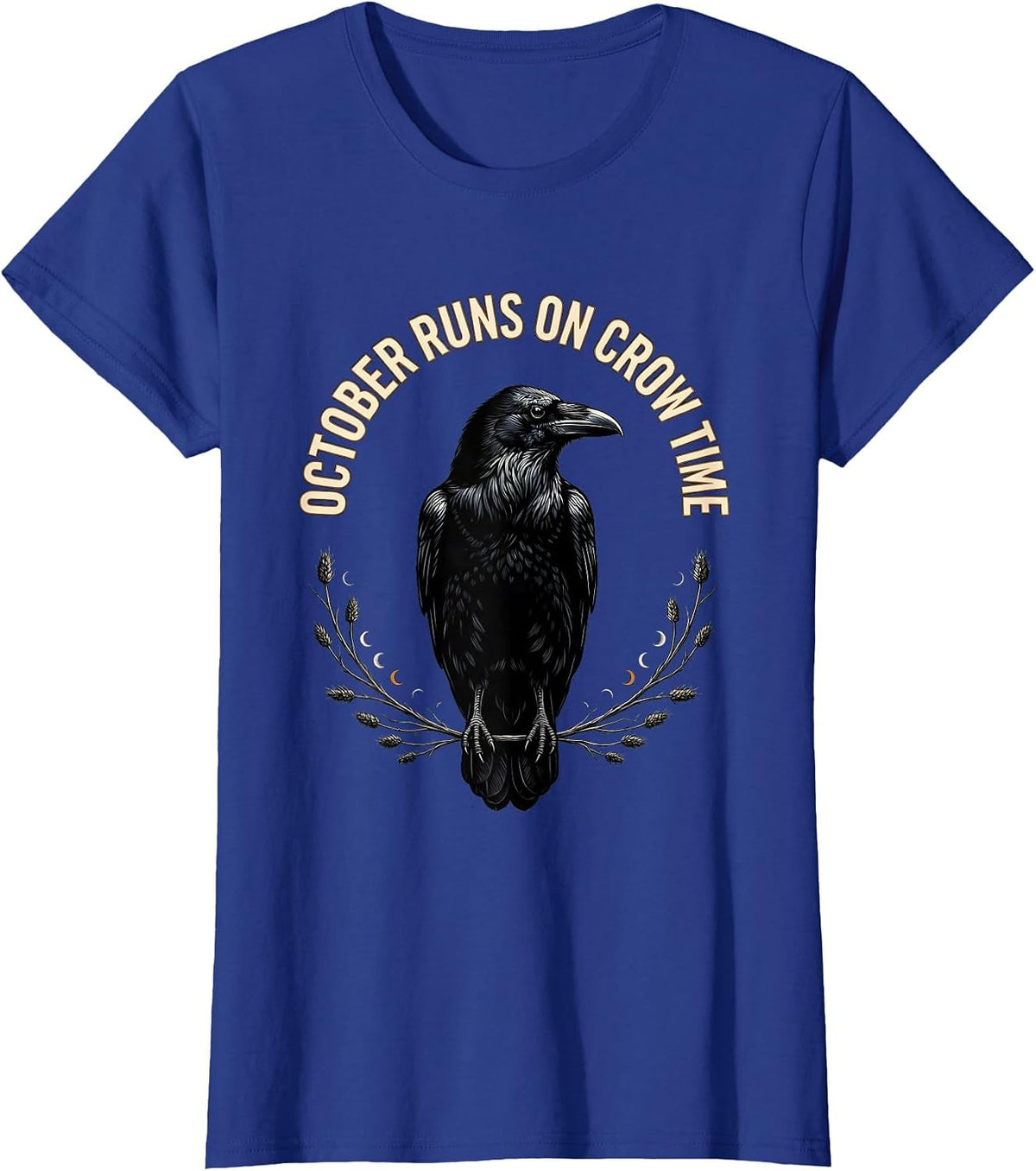 Women's October Runs On Crow Time Gothic Nature Bird Lover Art T-Shirt - Royal Blue