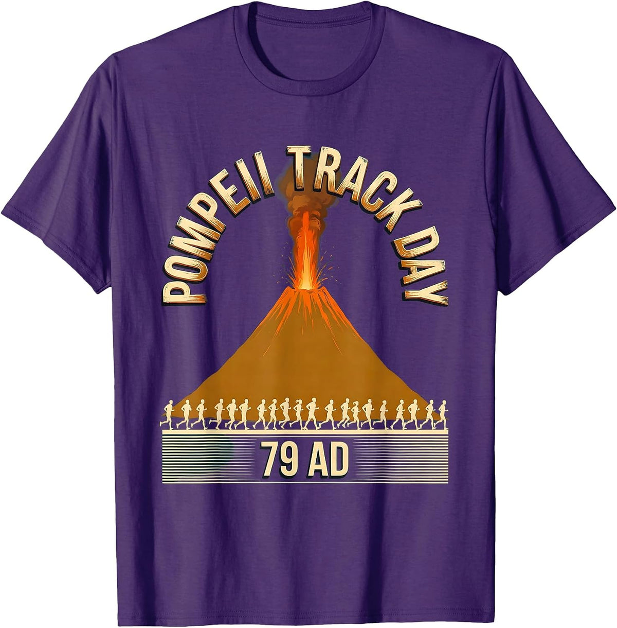 Pompeii Track Day 79 AD Funny Volcano History Geography T-Shirt - Purple