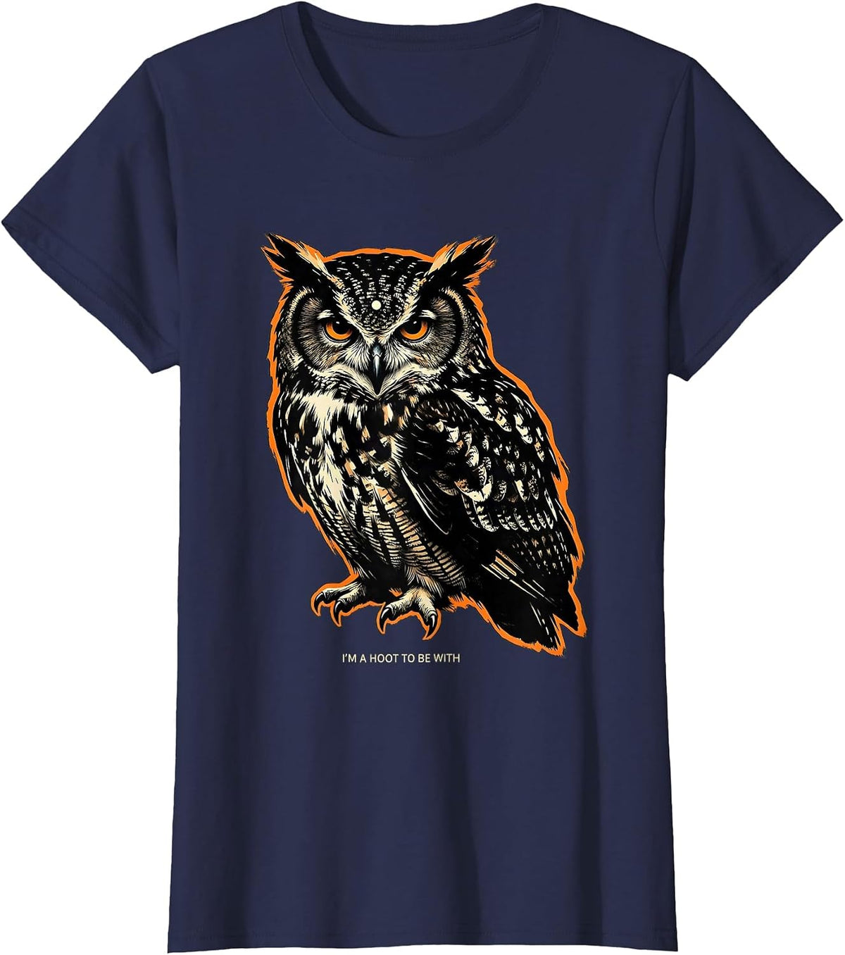 Women's I'm A Hoot To Be With Funny Owl Lover Birdwatcher Sarcastic T-Shirt - Navy Blue