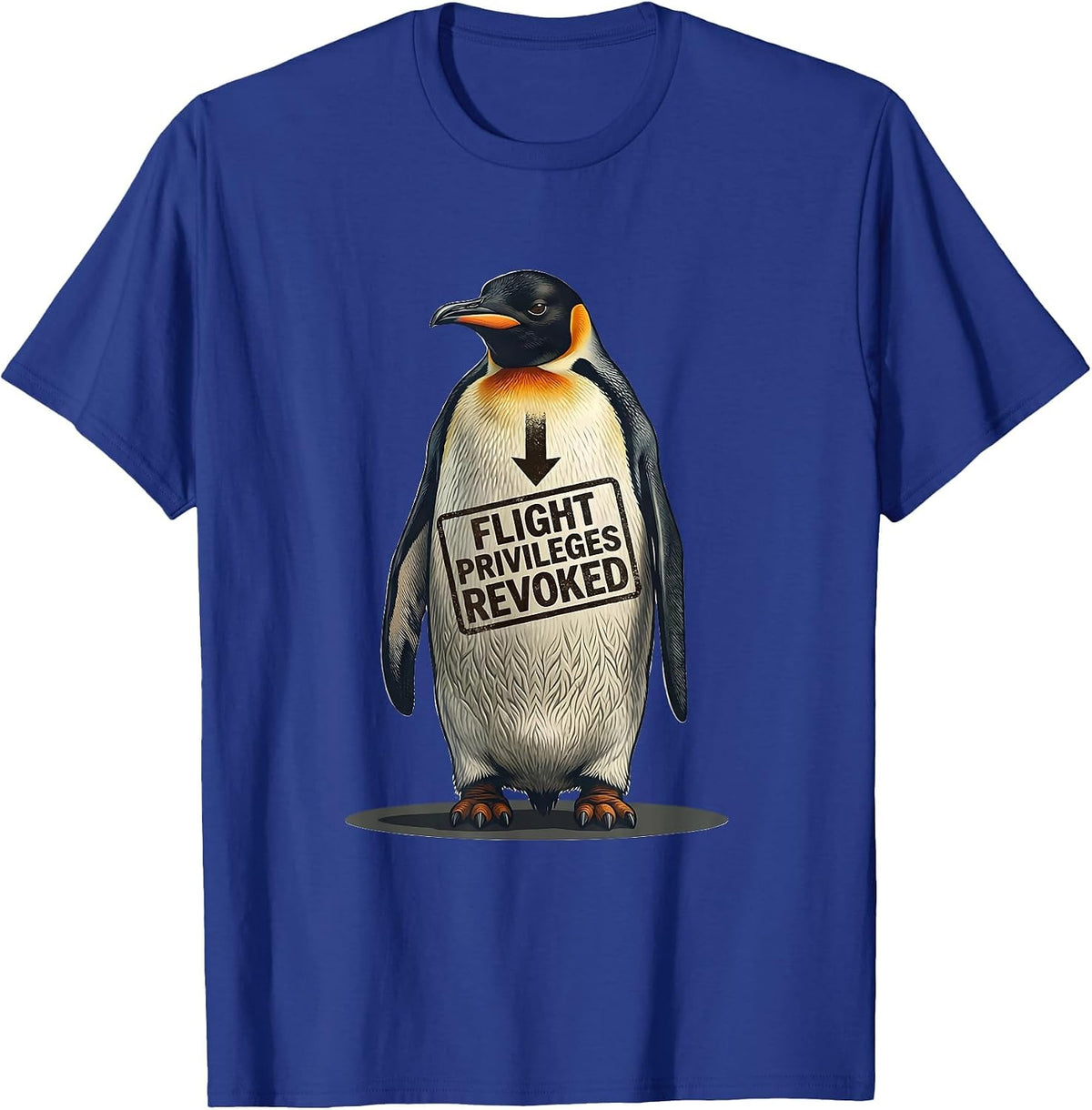 Flight Privileges Revoked Funny Penguin Dark Humor Animal T-Shirt - Royal Blue