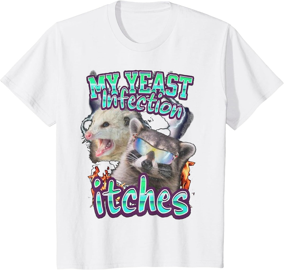 My Yeast Infection Itches Opossum Raccoon T-Shirt - White