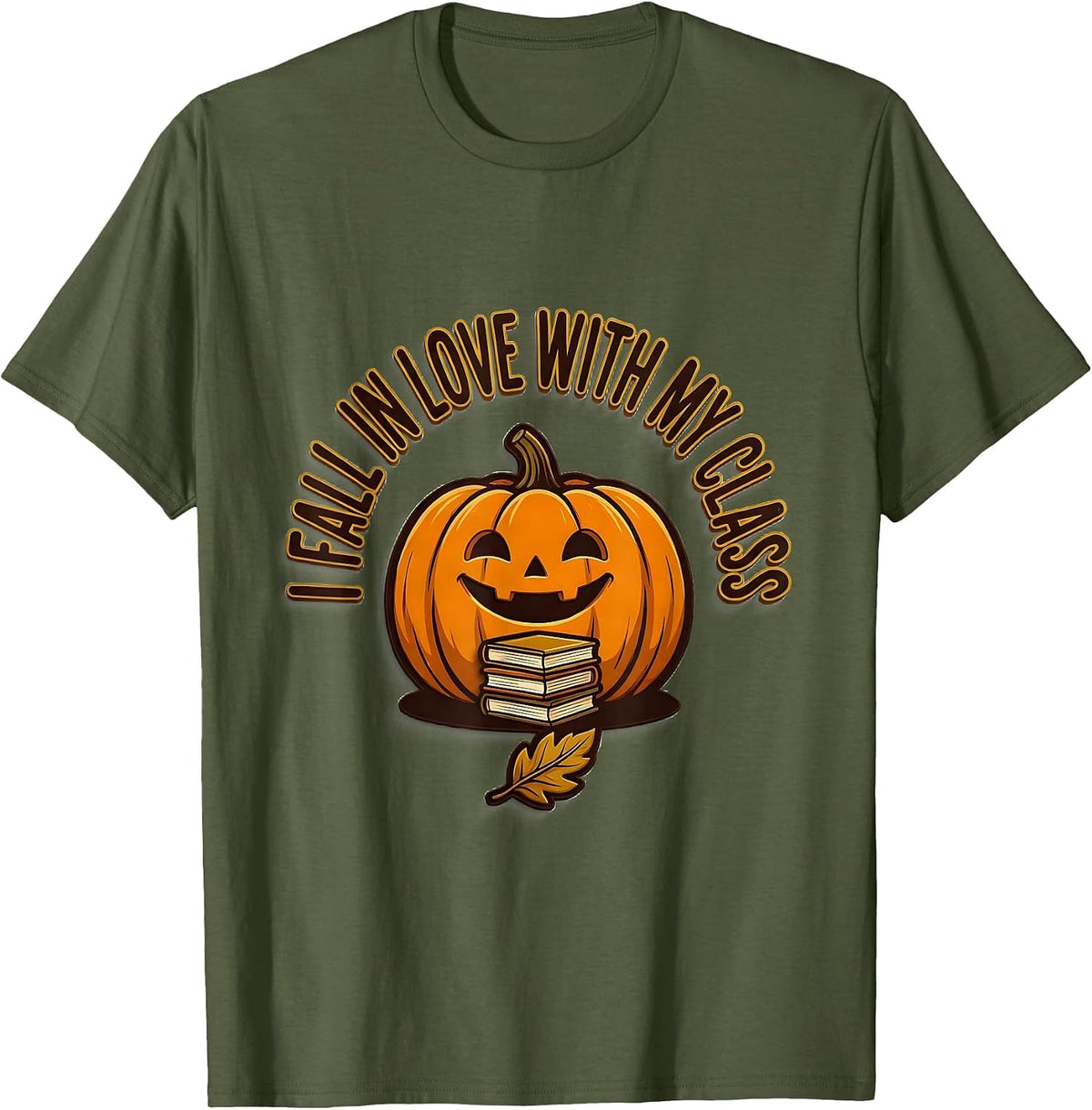 Men's I Fall In Love With My Class Teacher Autumn Preschool T-Shirt - Olive Green