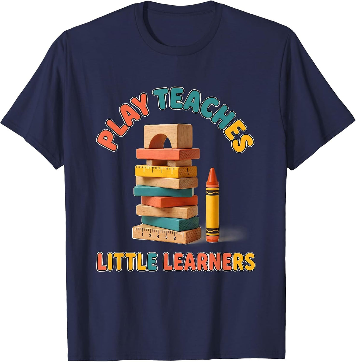 Play Teaches Little Learners Early Childhood Teacher Team T-Shirt - Navy Blue